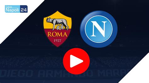 calcio napoli 24 diretta